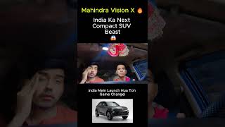 Mahindra Vision X 🔥 India Ka Next Compact SUV Beast? 😱