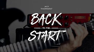 "Back to the Start" (Original) by Jack Thammarat - In collab with Laney and Jamtrackcentral