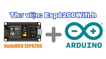 Hướng dẫn cài thư viện ESP8266wifi.h vào IDE Arduino