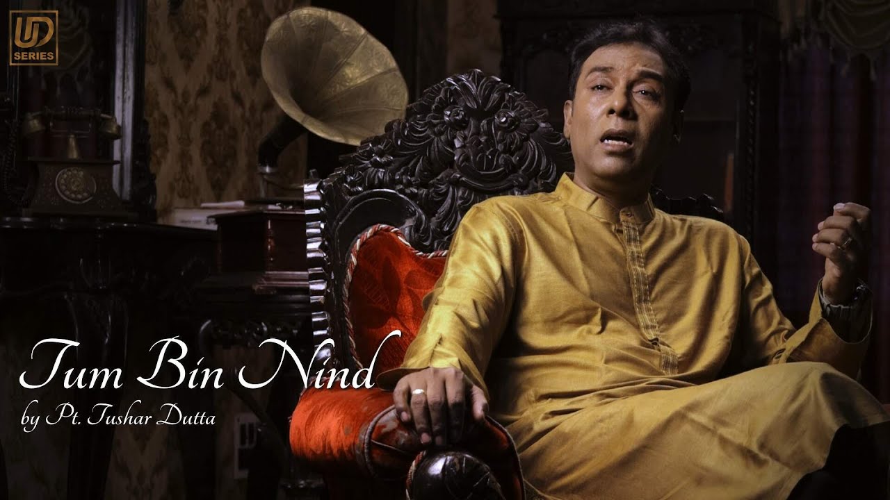 Tum Bin Nind | Pandit Tushar Dutta | New Hindi Classical Fusion Song 2024 | UD Entertainment