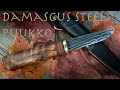 Making a DAMASCUS STEEl PUUKKO