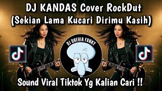 KANDAS COVER SLOW ROCK || SEKIAN LAMA KUCARI DIRIMU KASIH VIRAL TIKTOK TERBARU YG KALIAN CARI 2025‼️