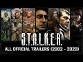 S.T.A.L.K.E.R.: All official trailers (2002 - 2020)