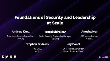 Dash Panel Discussion: Foundations of Security and Leadership at Scale