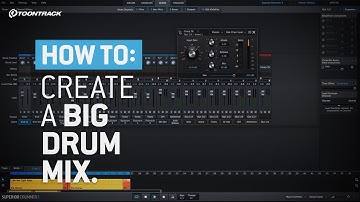 Superior Drummer 3: How to create a big drum mix