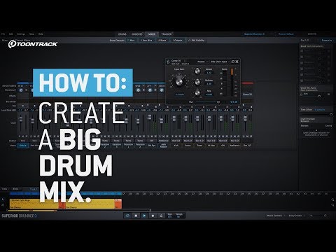 Superior Drummer 3: How to create a big drum mix