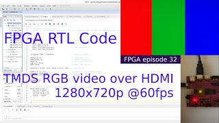 FPGA 32 - Transition-minimized differential signaling (TMDS) 1280x720p @60fps RGB video over HDMI