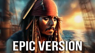 Pirates of the Caribbean: He's a Pirate | EPIC EMOTIONAL VERSION