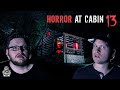 HORROR at Cabin 13 (Our Terrifying Night in a Real Haunted Cabin) || Paranormal Quest® S08E7