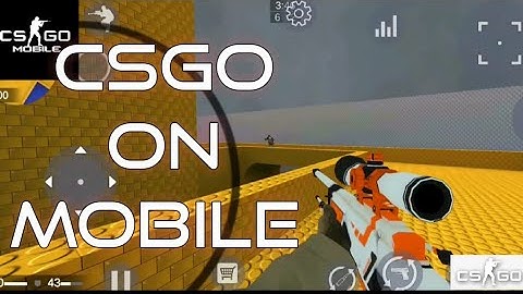 CS:GO Mobile Gameplay (Global offensive)