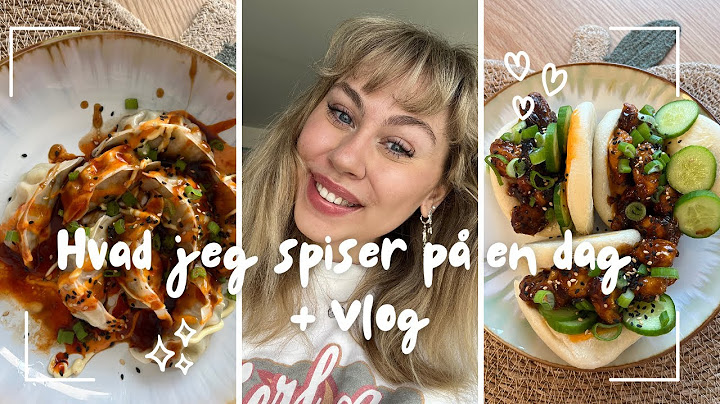Hvad jeg spiser på en dag + vlog ! Mad inspiration, opskrifter og hygge!