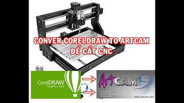 Chuyển từ CorelDraw sang Artcam để phay khắc CNC | Conver Coreldraw to Artcam | dientugiatot.vn
