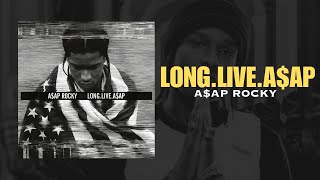 LONG.LIVE.A$AP (Full Deluxe Album)