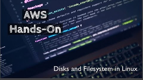 Disks and Filesystem in Linux