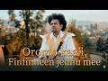 Oromo Kaa I Finfinneen Jedhu Mee Mogoro Jifara New Music 2026 