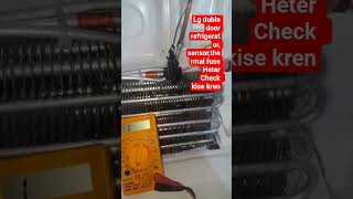 LG Double Door Refrigerator Thermal Fuse Heater Sensor Testing | Multimeter Se Check Kaise Kare