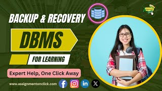 DBMS Backup & Recovery: Techniques to Protect and Restore Your Data | Assignment On Click