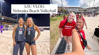 University of Nebraska volleyball LSU VLOG