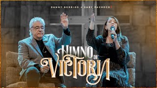 🌊Himno de Victoria (En Vivo) | @DannyBerriosOficial Ft. Sary Pacheco | Cristo Vive