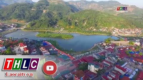 Phim tài liệu: Bắc Hà - Hành trình 30 năm nỗ lực phát triển, hội nhập | THLC