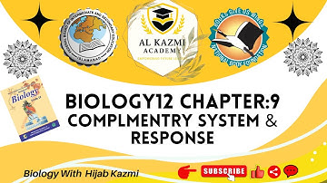 Biology12 Complementry System & Response || Chapter9 || Bio Newbook NBF 2025 || FBISE
