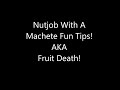 Life tips from nutjob with a machete