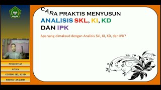 CARA MUDAH & PRAKTIS MENYUSUN ANALISIS SKL KI KD DAN IPK