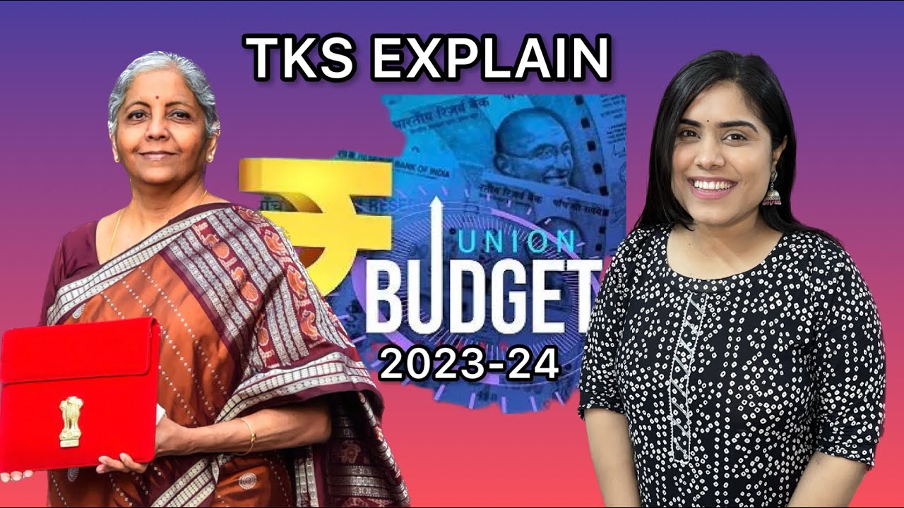 TKS EXPLAIN: BUDGET 23