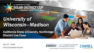 Solar District Cup 2024 Final Competition Event – University of Wisconsin–Madison