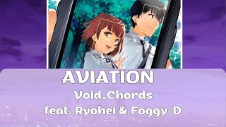 Aviation  Void chords Feat Ryohei U0026 Foggyd  U0026 S