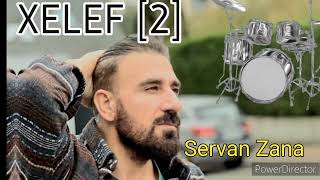 XELEF [ 2 ] Govenda Xelef 2024 Servan Zana