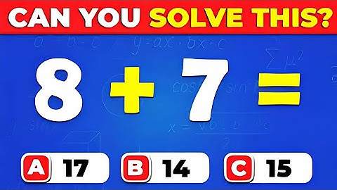 Can You Pass This Math Addition Quiz? Easy, Medium, Hard, Impossible Challenge!