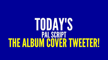 Sam Broadcaster Album Cover To Twitter PAL Script