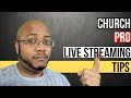 Live Streaming Services Tips For Churches