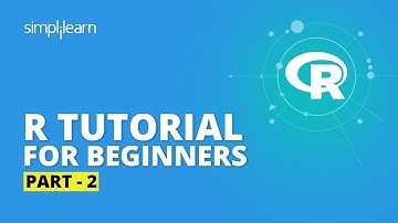 R Tutorial For Beginners Part - 2 | R Programming For Beginners | R Language Tutorial | Simplilearn