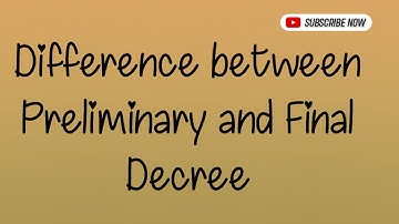 Difference between Preliminary and Final Decree #Hjs #rjs #djs