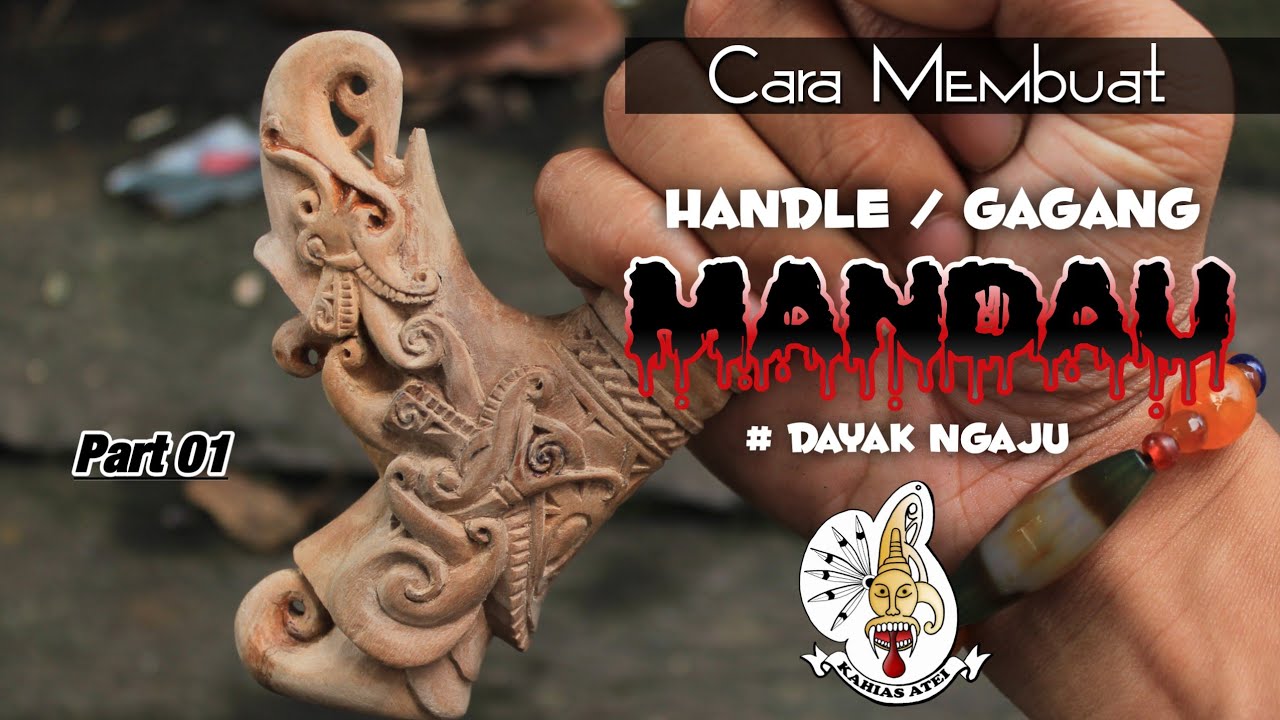 Membuat Handle/Gagang Mandau Dayak Ngaju Kalimantan Tengah (Part 1)