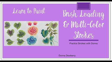 Learn to Paint One Stroke - Practice Strokes: Brush Loading & Multi-Color Strokes | Dewberry 2025