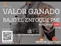 VALOR GANADO BAJO EL ENFOQUE PMI