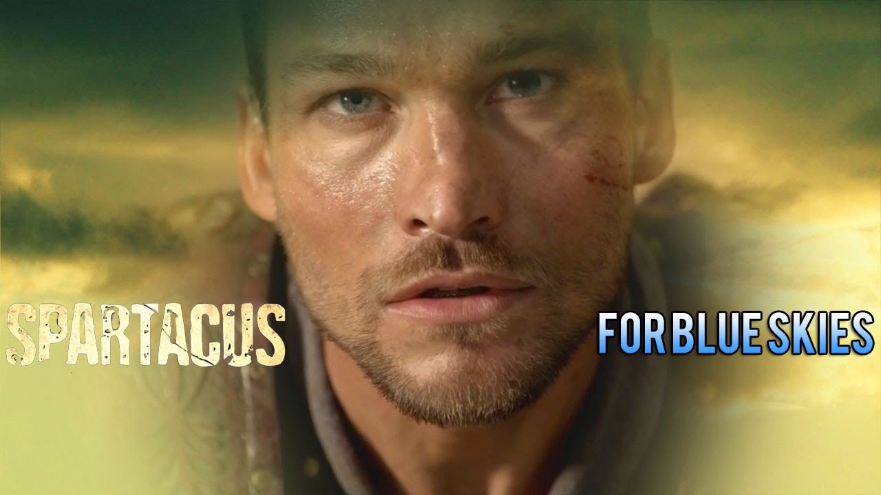 Spartacus || For Blue Skies