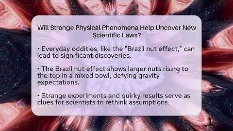 Will Strange Physical Phenomena Help Uncover New Scientific Laws? - Strange Science HQ