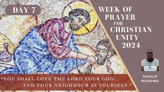 DAY7 - Week of Prayer for Christian Unity 2024