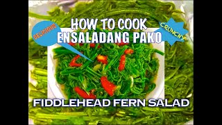 HOW TO COOK DELICIOUS FIDDLEHEAD FERN - PAKO SALAD | VEGETABLES SALAD philippines LAKAYMANNONGTV