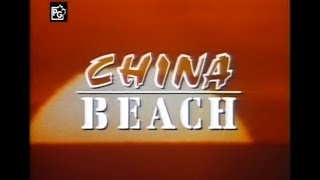 China Beach Season 2 Opening and Closing Credits and Theme Song