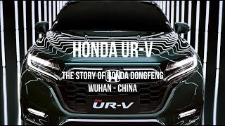 New Honda UR-V 2021 - The Story of Honda Factory DongFeng in Wuhan China in 2020 / 2021 Pandemic.