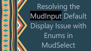 Resolving the MudInput Default Display Issue with Enums in MudSelect