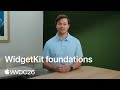 WWDC26: WidgetKit foundations | Apple