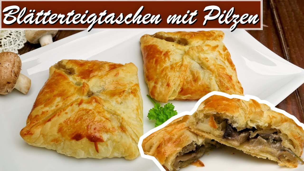 Blätterteigtaschen mit Pilzen | schnelles vegetarisches Rezept - YouTube Blätterteigtaschen mit Pilzen | schnelles vegetarisches Rezept - YouTube