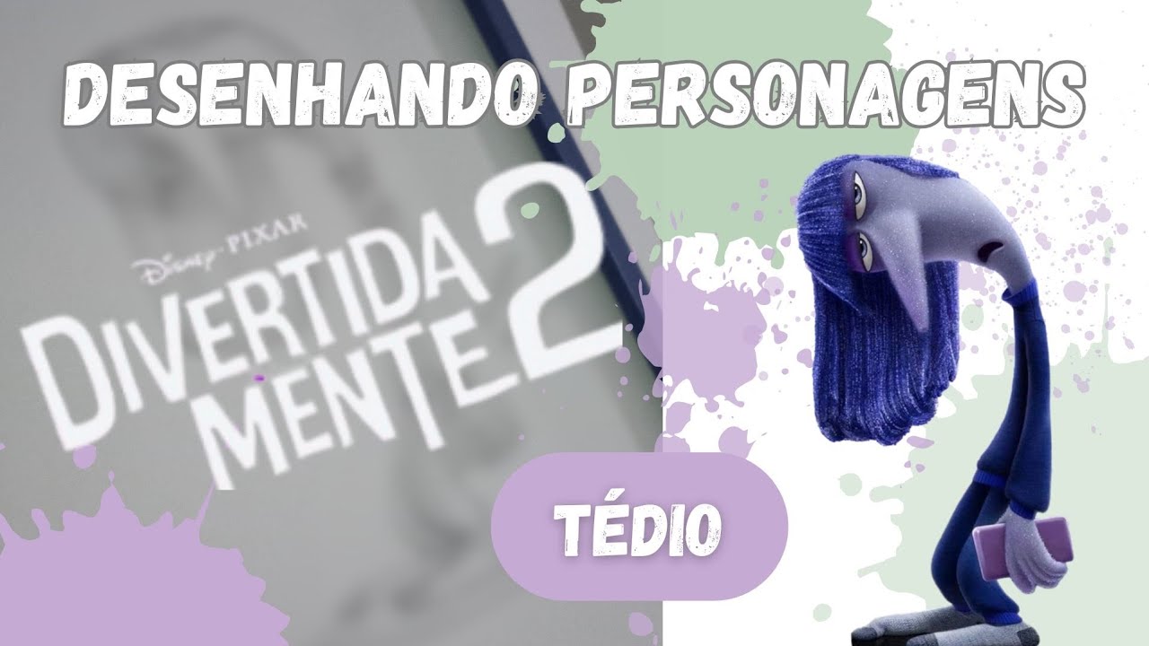 DESENHANDO PERSONAGENS!! TÉDIO, DIVERTIDA MENTE 2!! - YouTube