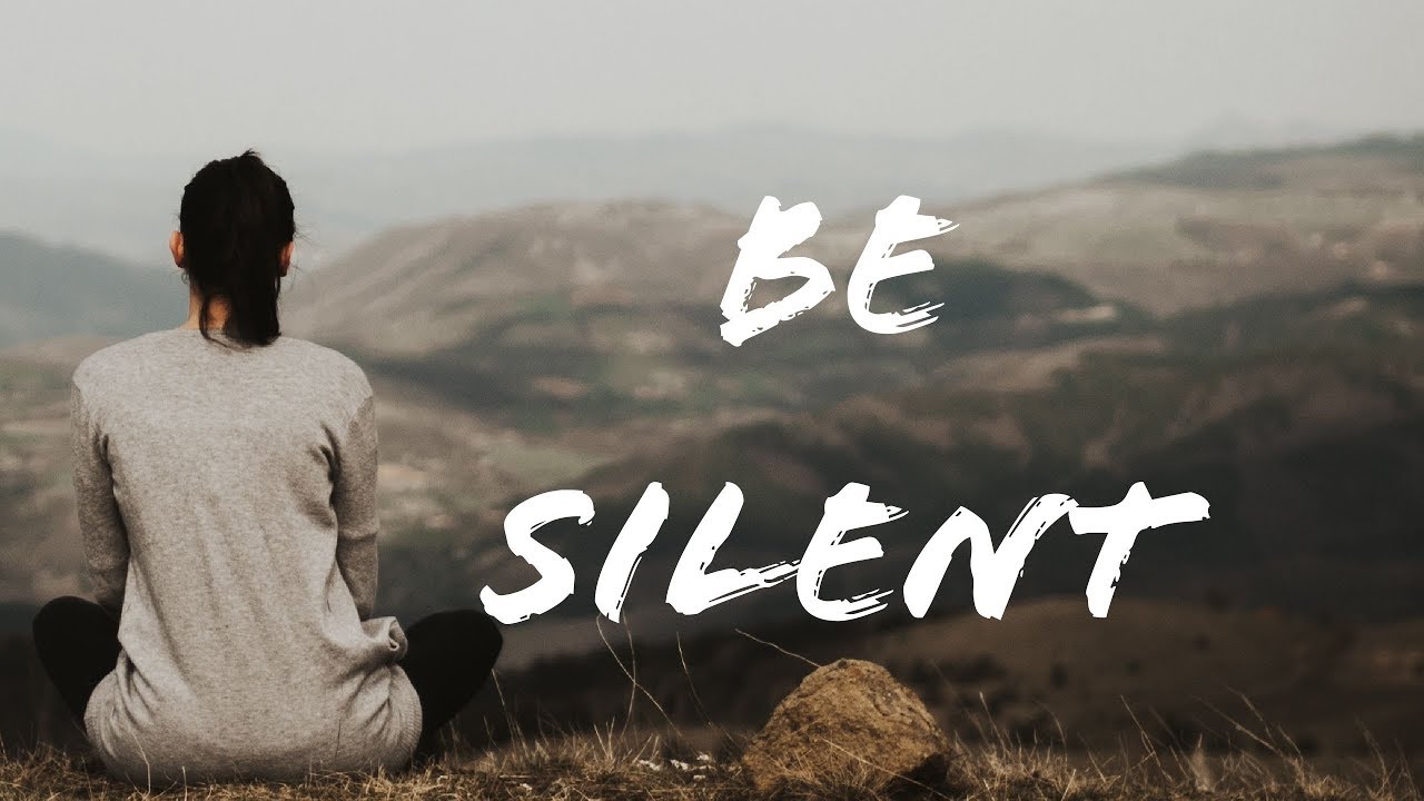 Be Silent YouTube